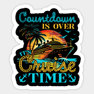 Countdown Is Over It's Cruise Time Sticker